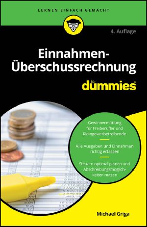 [Für Dummies 01] • Einnahmen-Überschussrechnung für Dummies 4. Auflage, 4. Auflage